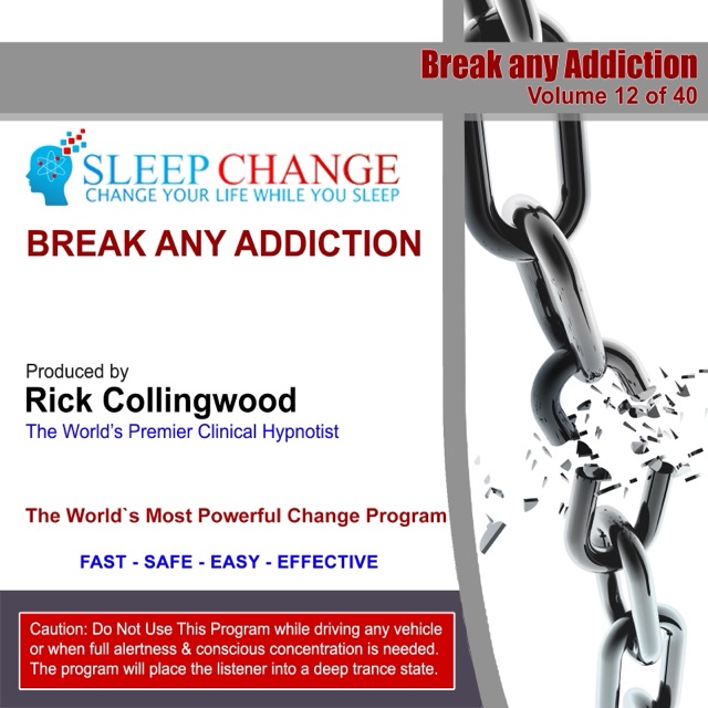 Break any Addiction (Sleep Change Hypnosis Series)