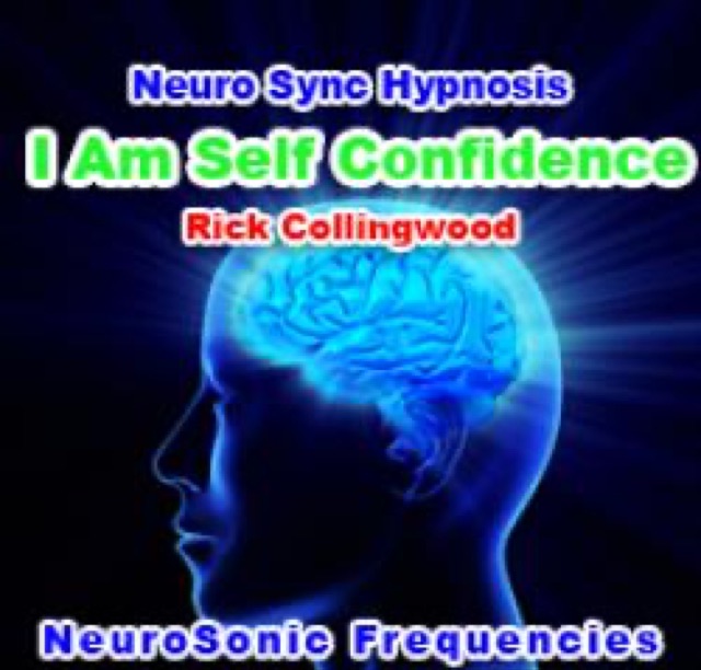 I Am Self Confidence (Neuro-Sync)