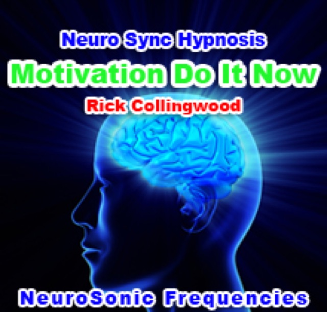 Motivation, Do It Now (Neuro-Sync)